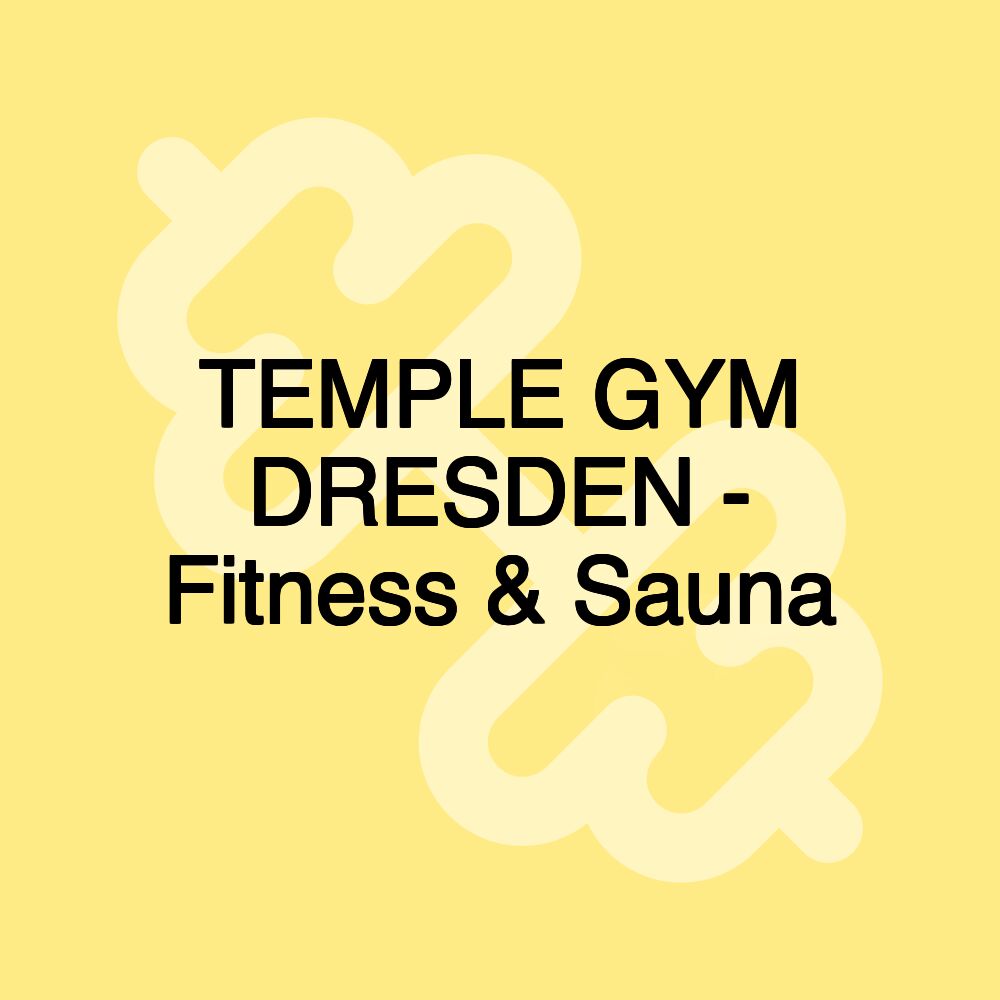 TEMPLE GYM DRESDEN - Fitness & Sauna