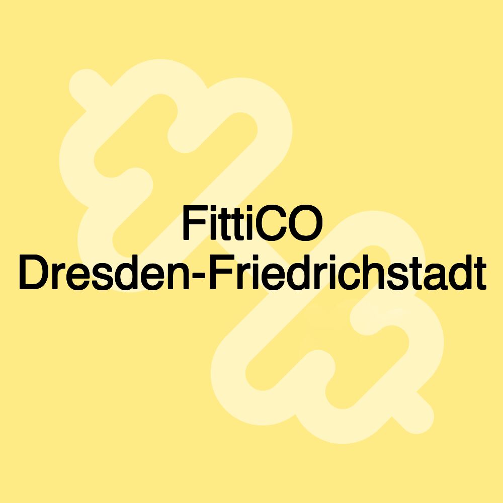 FittiCO Dresden-Friedrichstadt