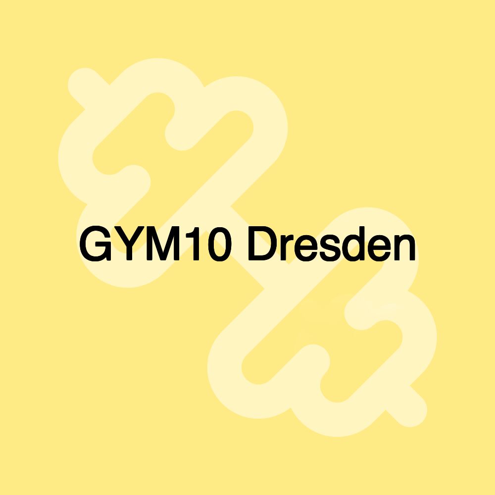 GYM10 Dresden