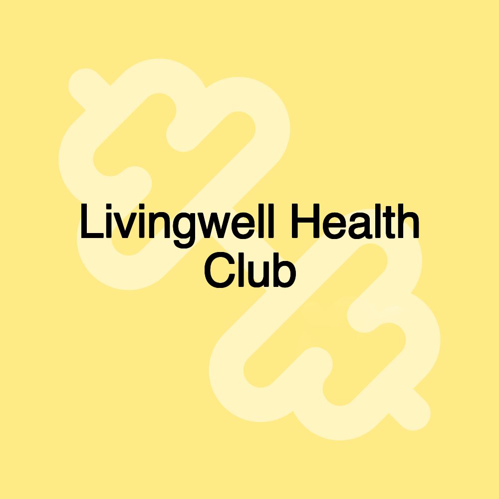 Livingwell Health Club