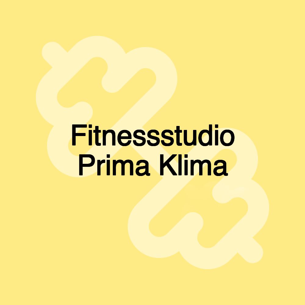 Fitnessstudio Prima Klima