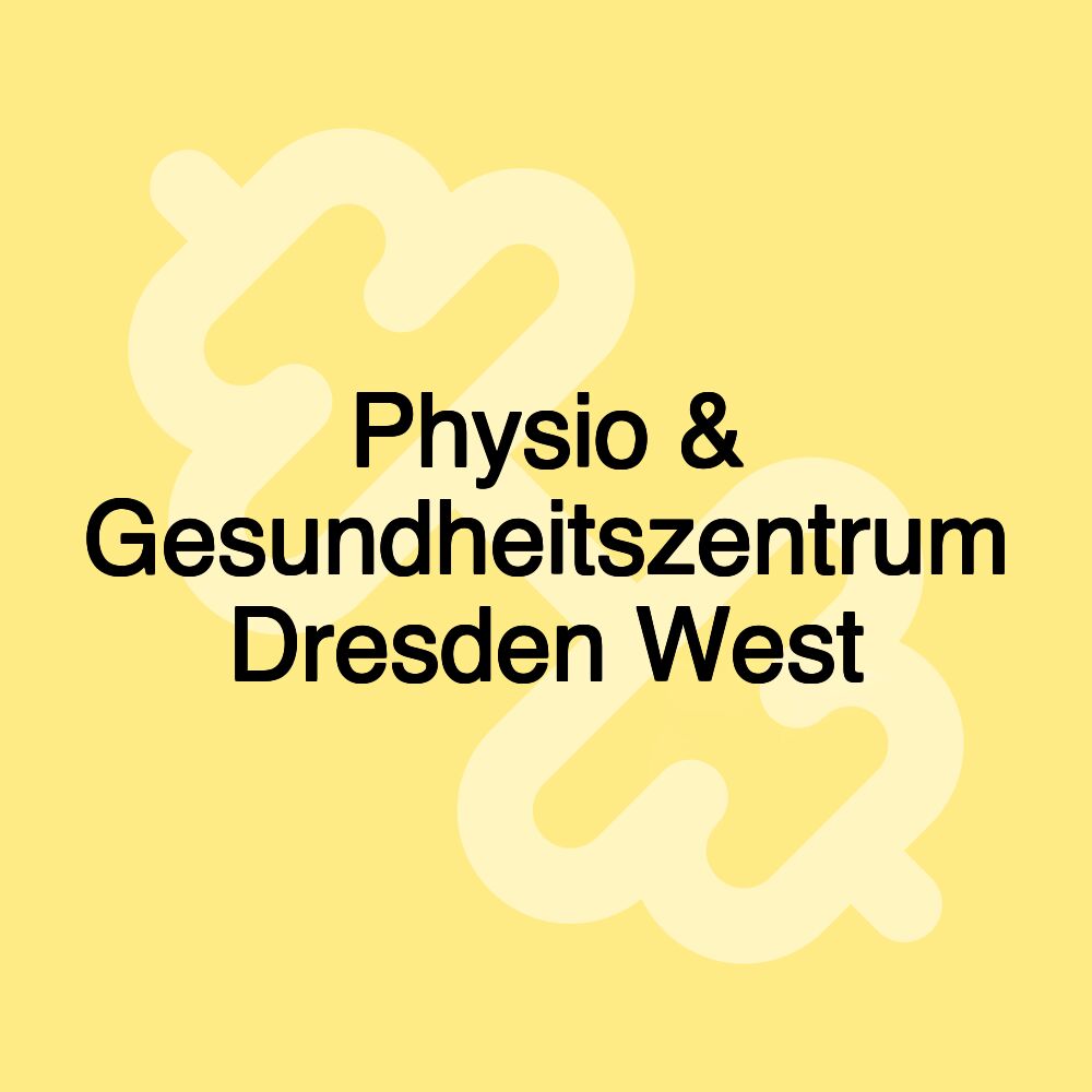 Physio & Gesundheitszentrum Dresden West