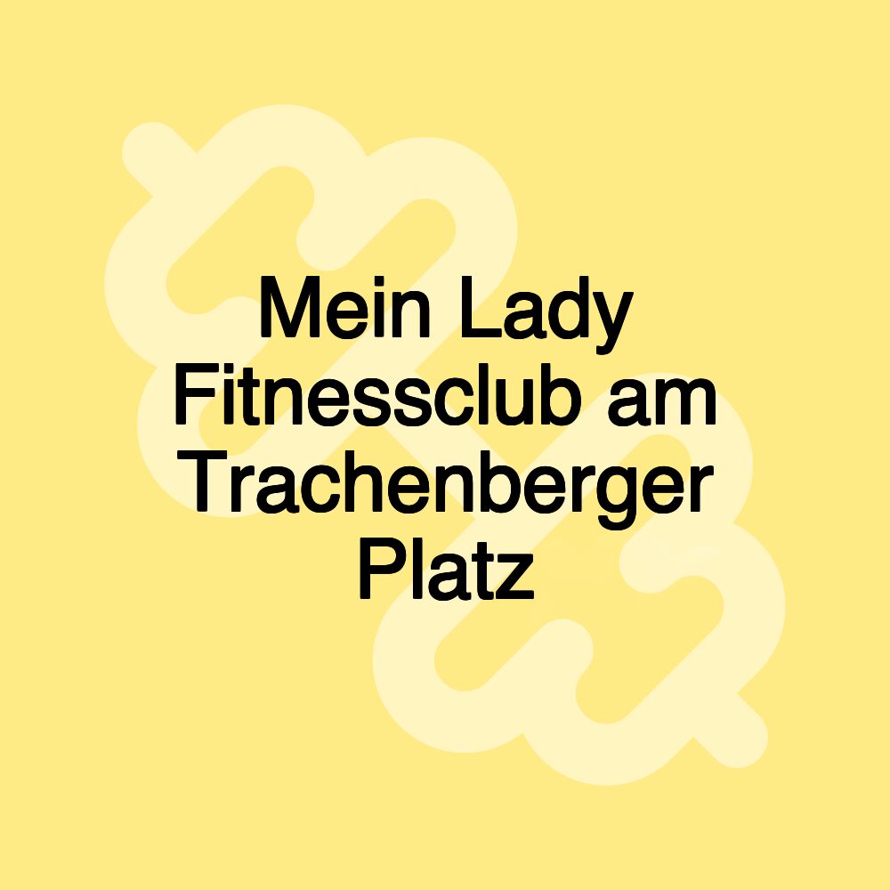 Mein Lady Fitnessclub am Trachenberger Platz