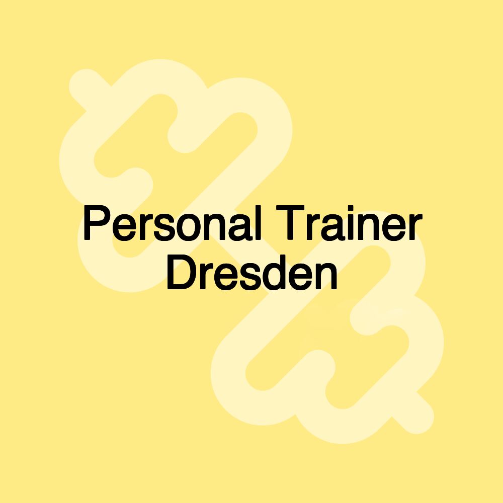 Personal Trainer Dresden