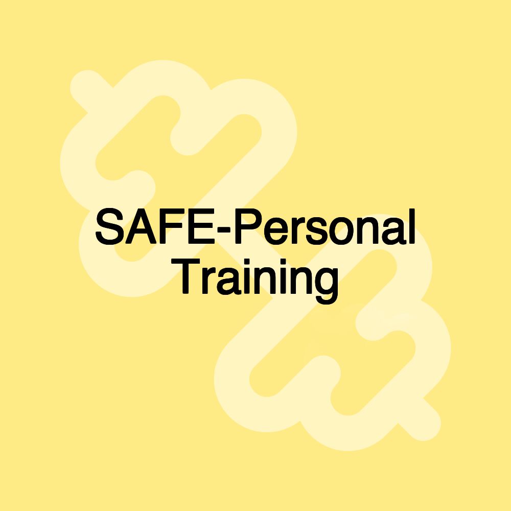 SAFE-Personal Training