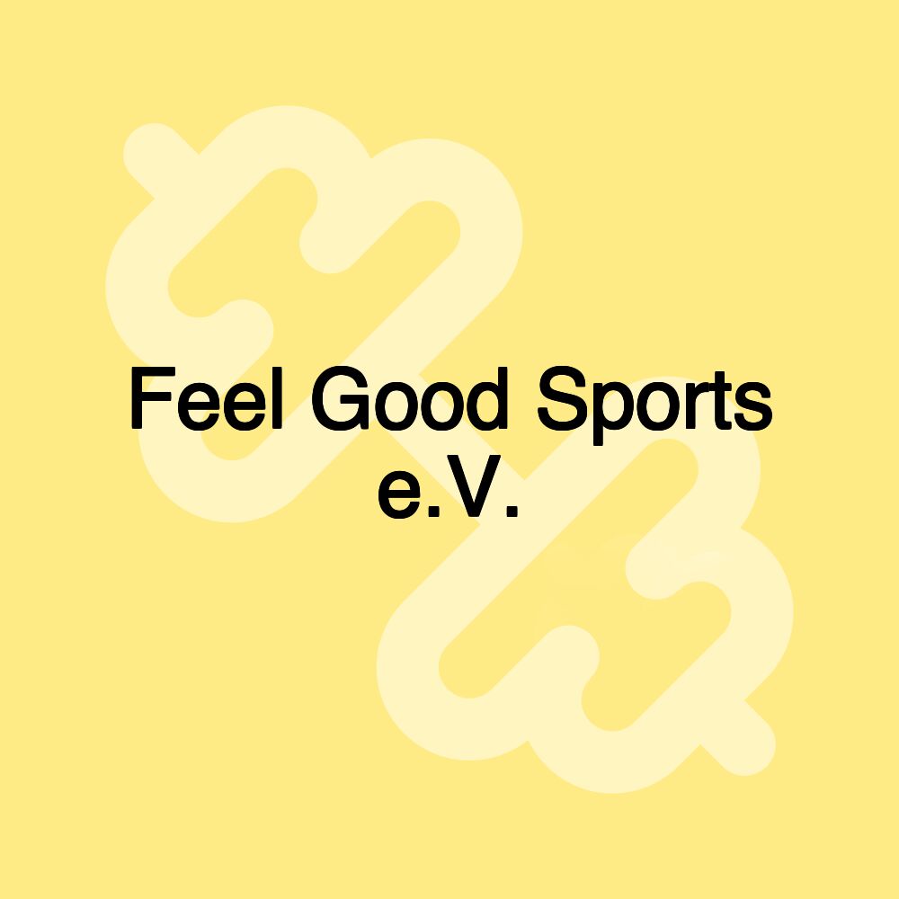 Feel Good Sports e.V.