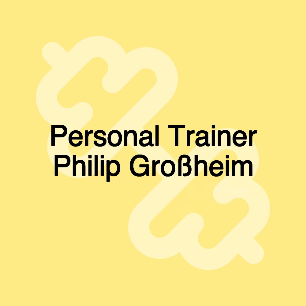 Personal Trainer Philip Großheim