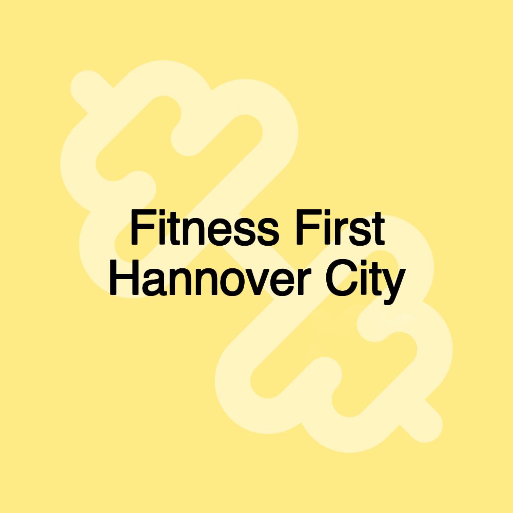 Fitness First Hannover City