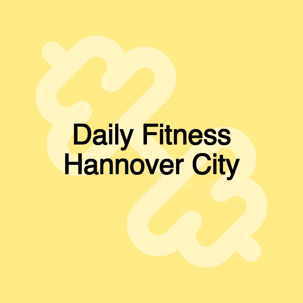 Daily Fitness Hannover City