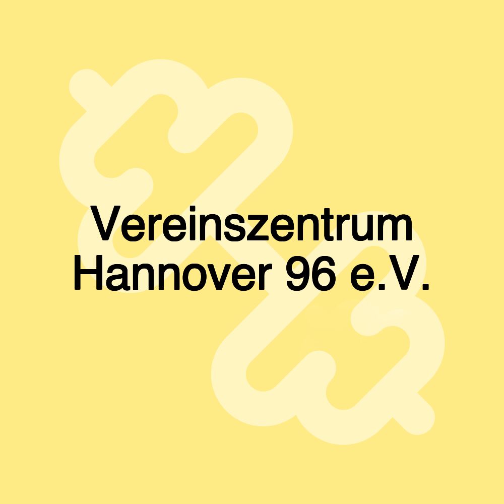 Vereinszentrum Hannover 96 e.V.