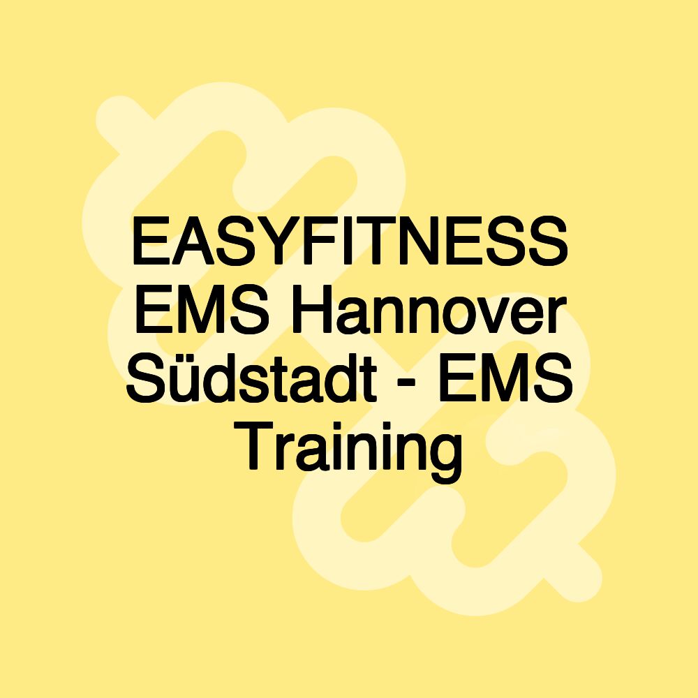 EASYFITNESS EMS Hannover Südstadt - EMS Training