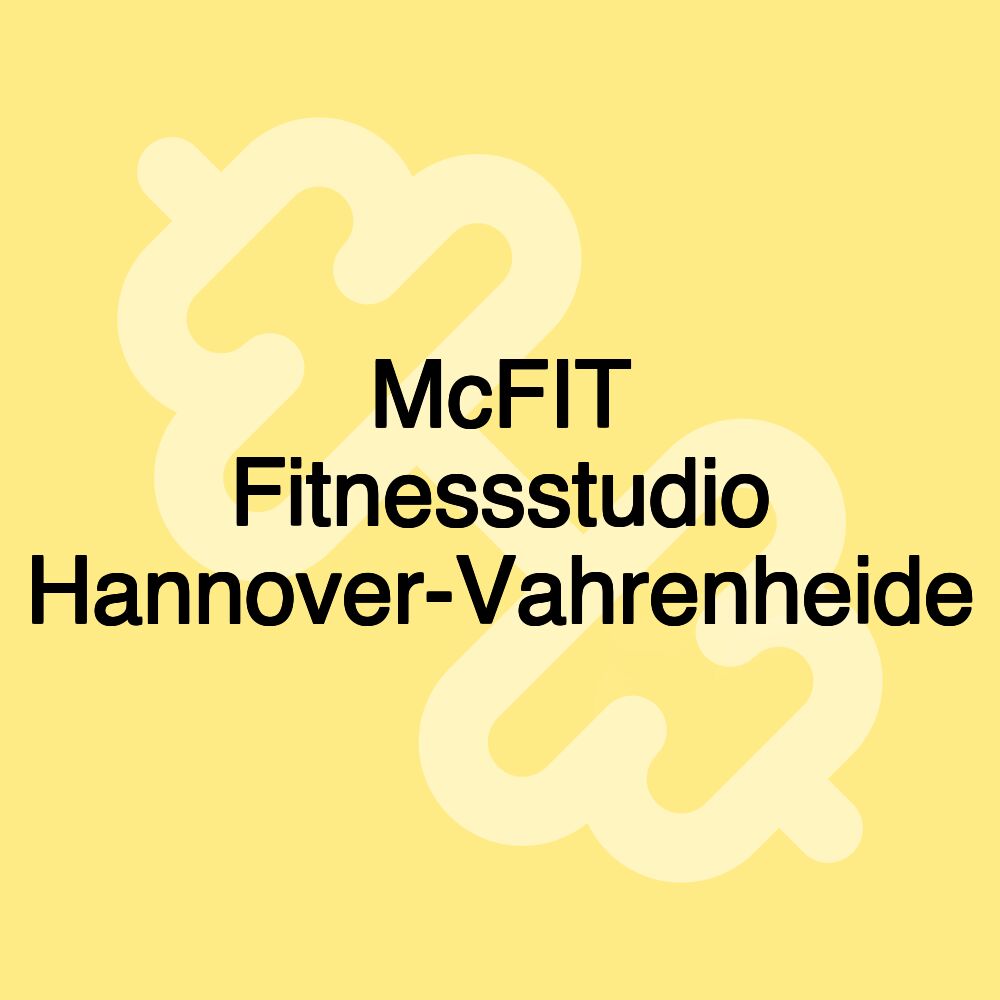 McFIT Fitnessstudio Hannover-Vahrenheide