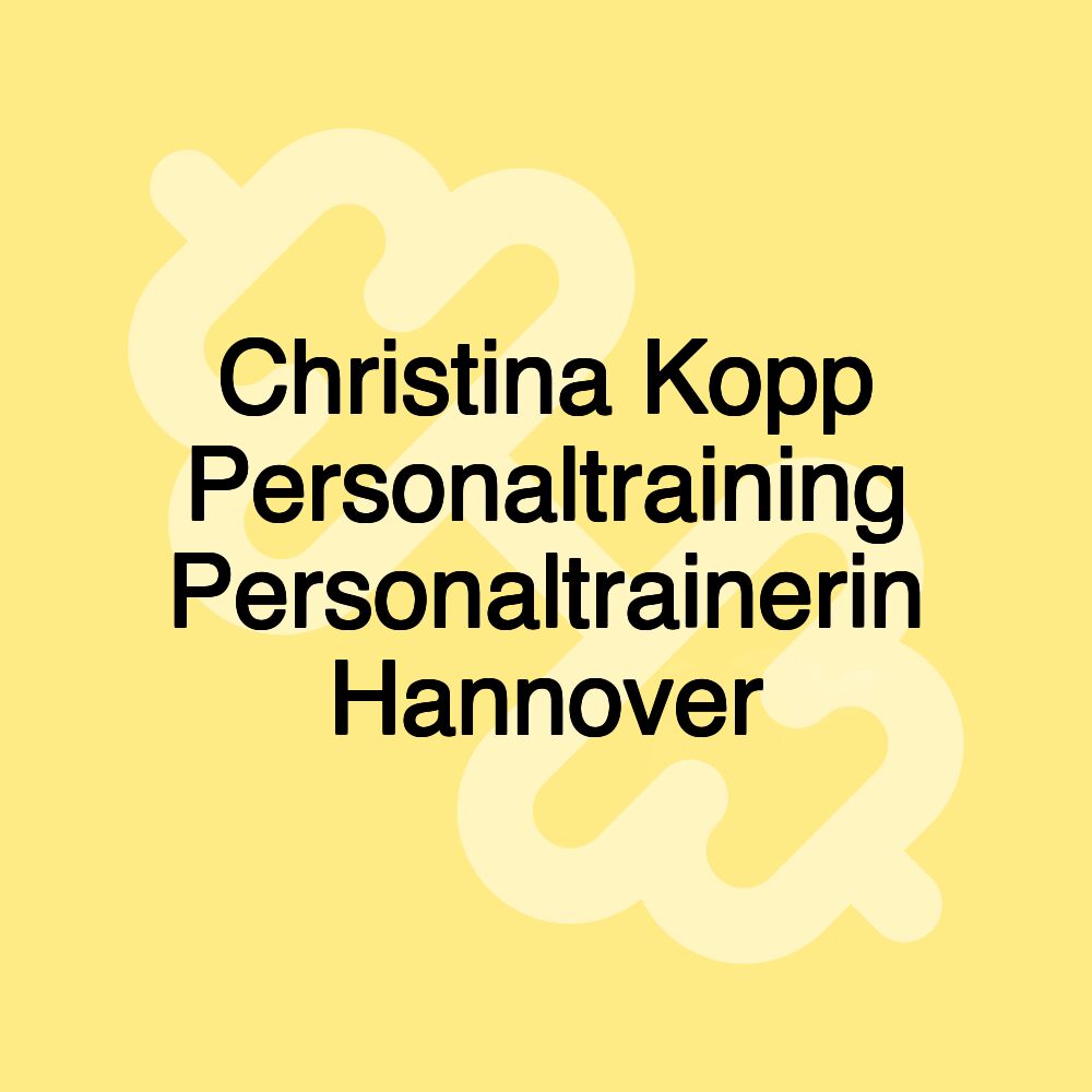 Christina Kopp Personaltraining Personaltrainerin Hannover