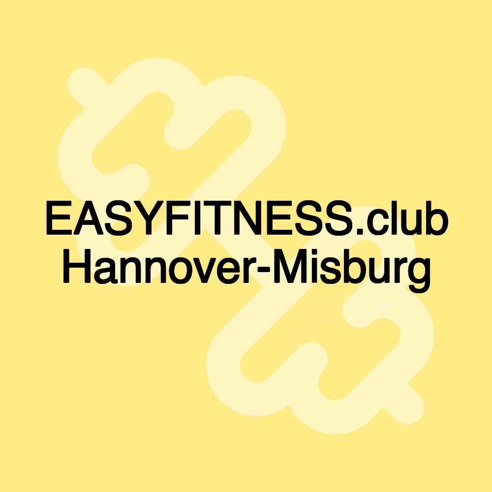 EASYFITNESS.club Hannover-Misburg