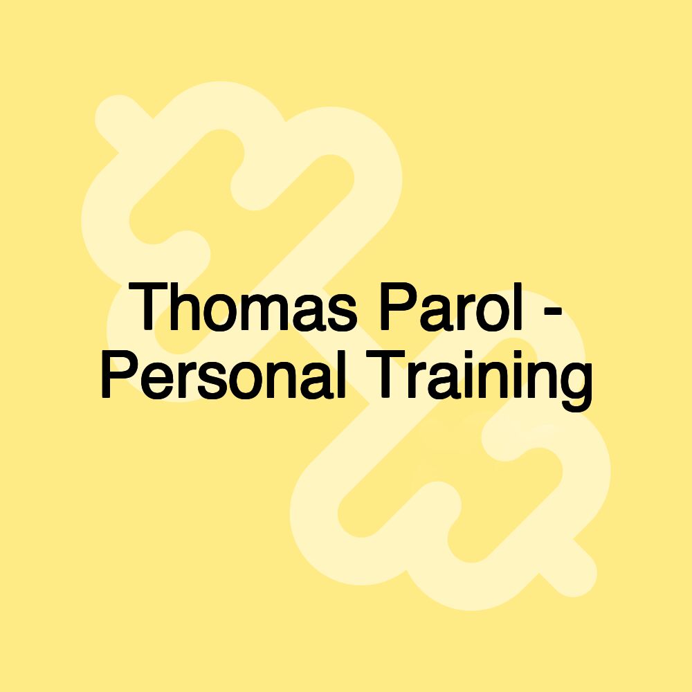 Thomas Parol - Personal Training