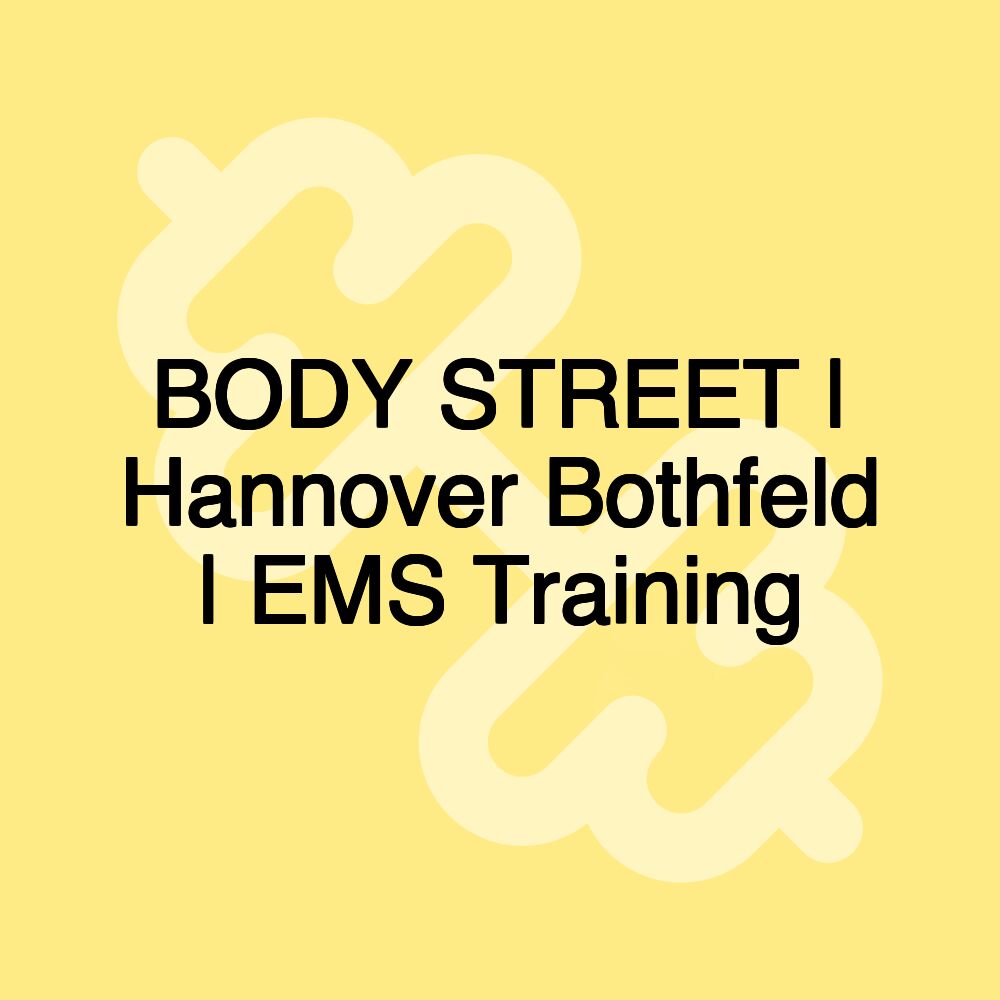 BODY STREET | Hannover Bothfeld | EMS Training