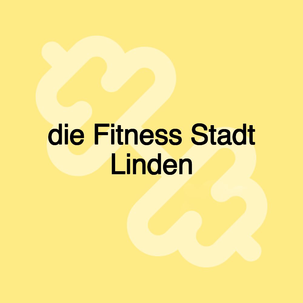 die Fitness Stadt Linden