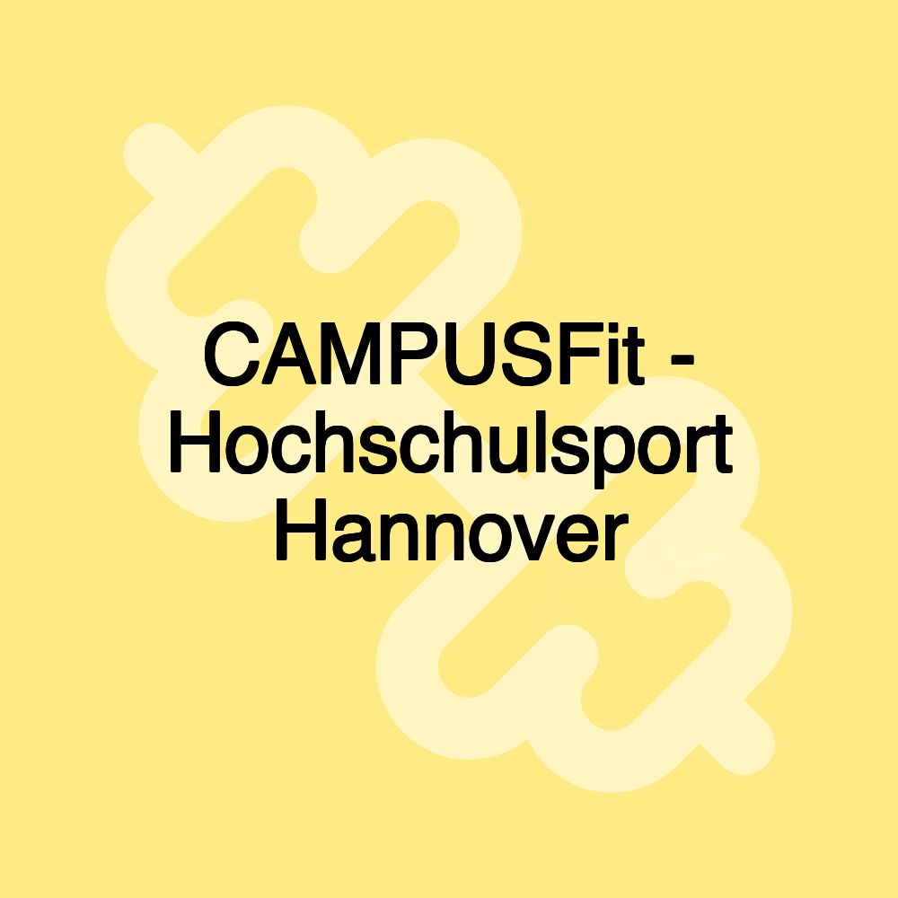 CAMPUSFit - Hochschulsport Hannover