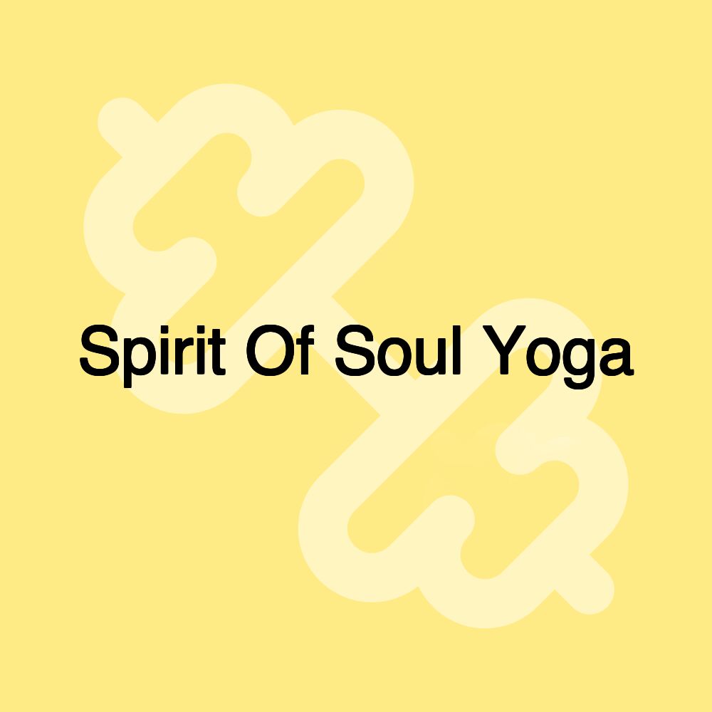 Spirit Of Soul Yoga