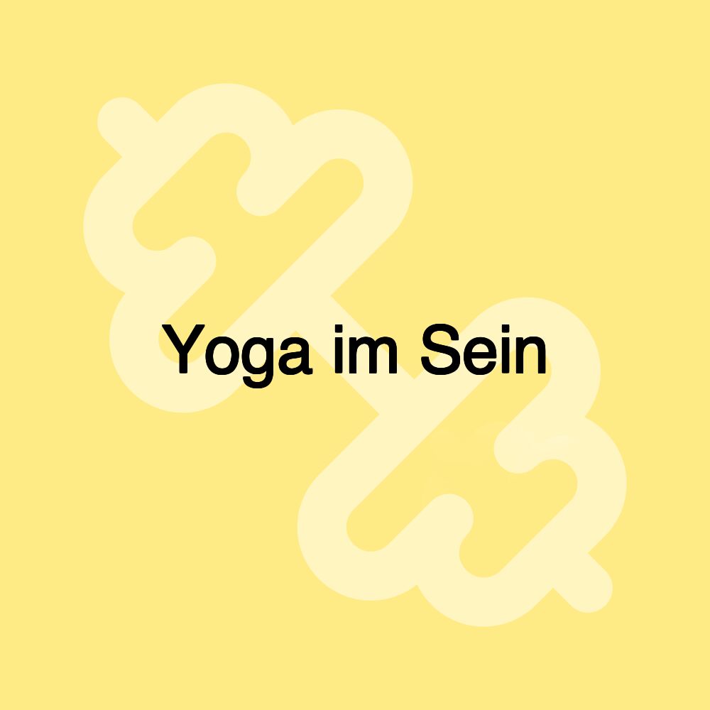 Yoga im Sein