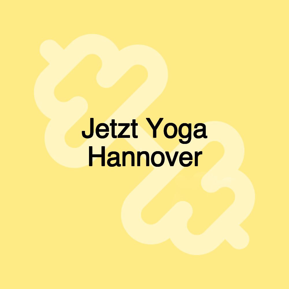 Jetzt Yoga Hannover