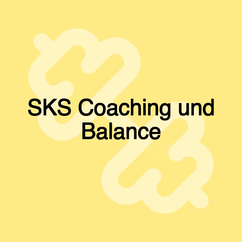 SKS Coaching und Balance