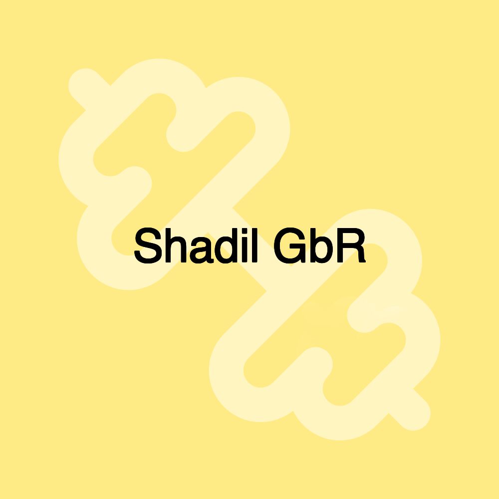 Shadil GbR