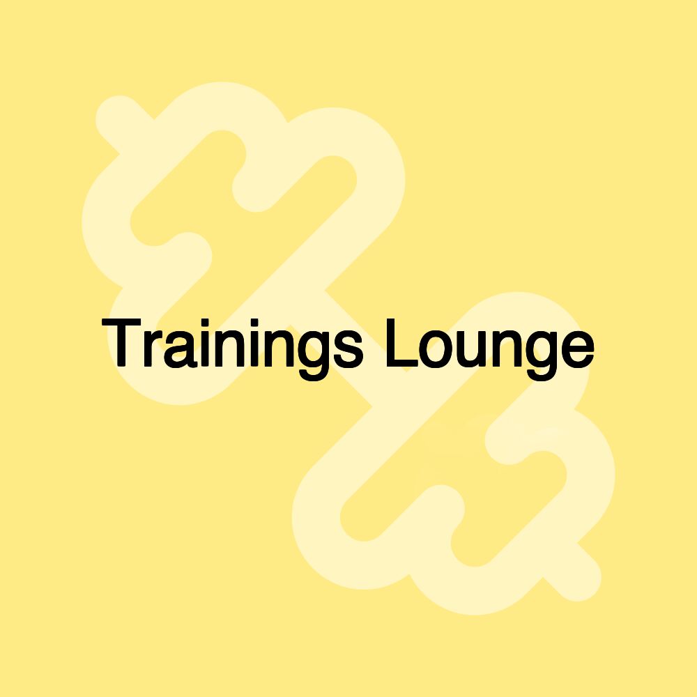 Trainings Lounge