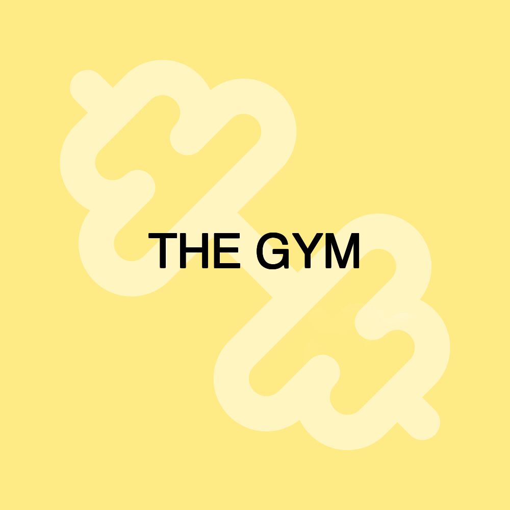 THE GYM