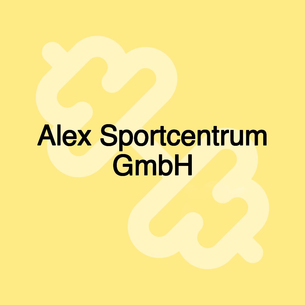 Alex Sportcentrum GmbH