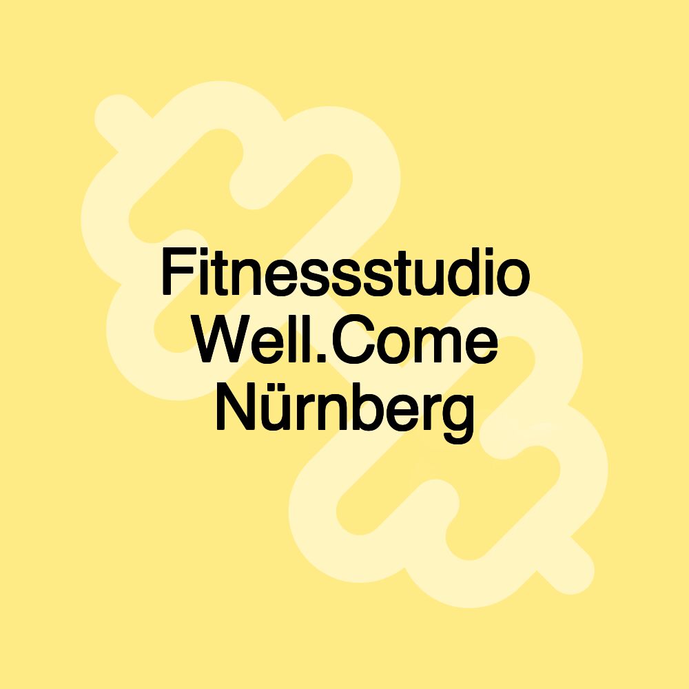 Fitnessstudio Well.Come Nürnberg