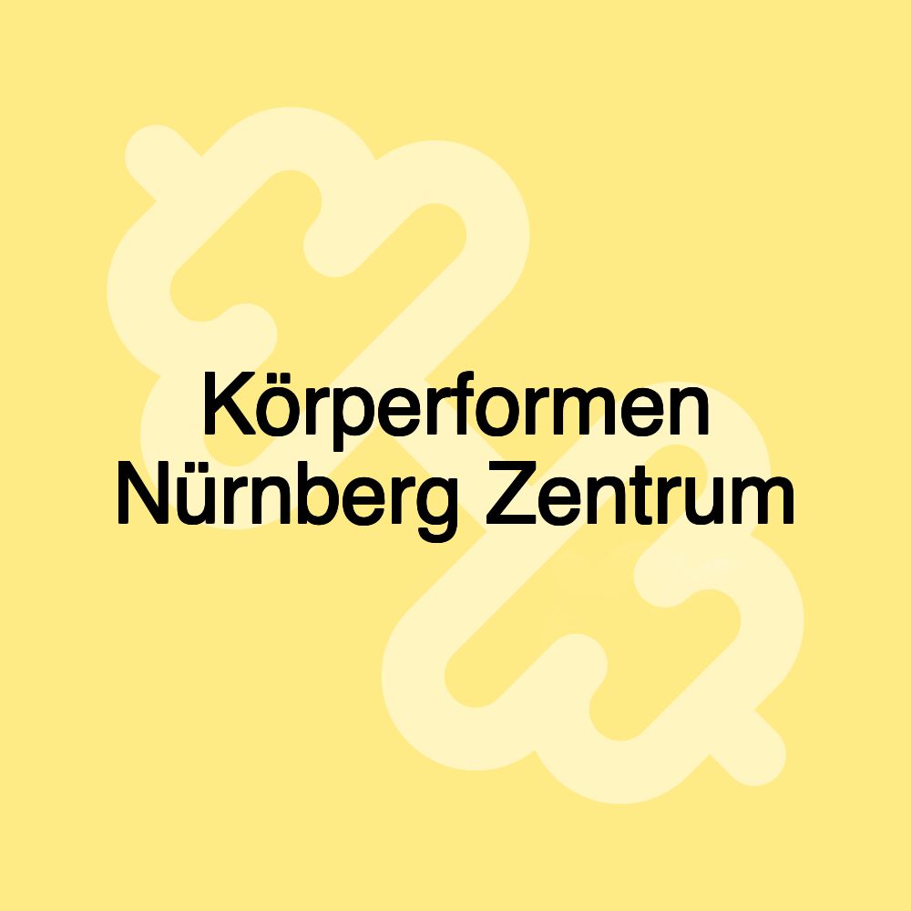 Körperformen Nürnberg Zentrum