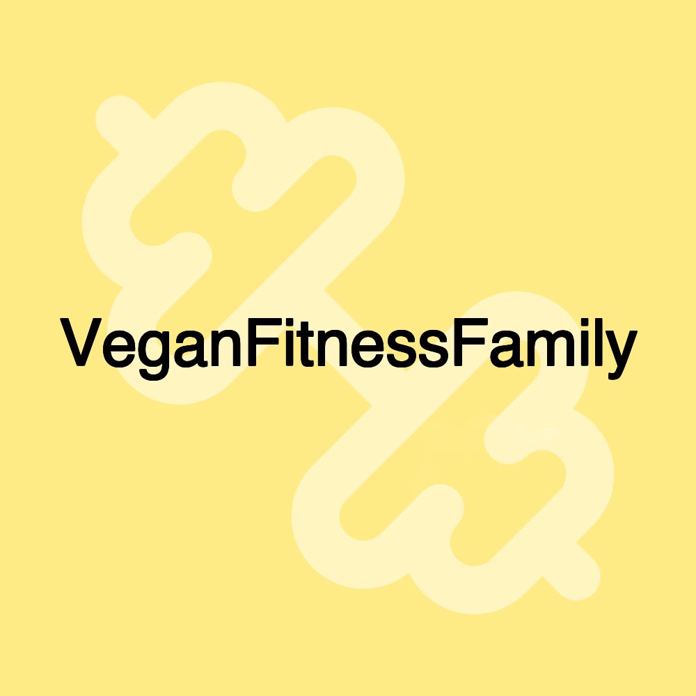 VeganFitnessFamily