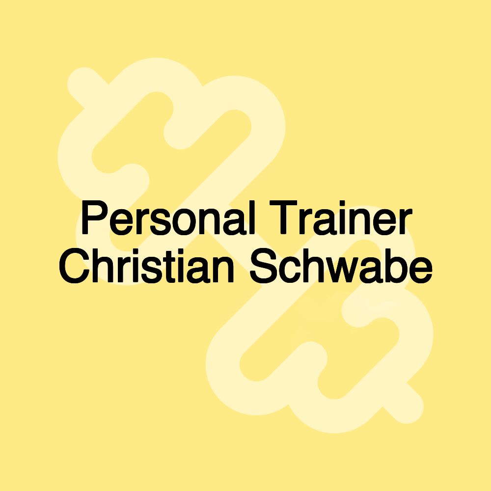 Personal Trainer Christian Schwabe