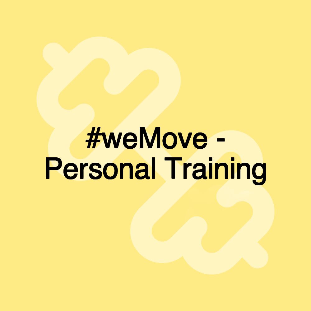 #weMove - Personal Training