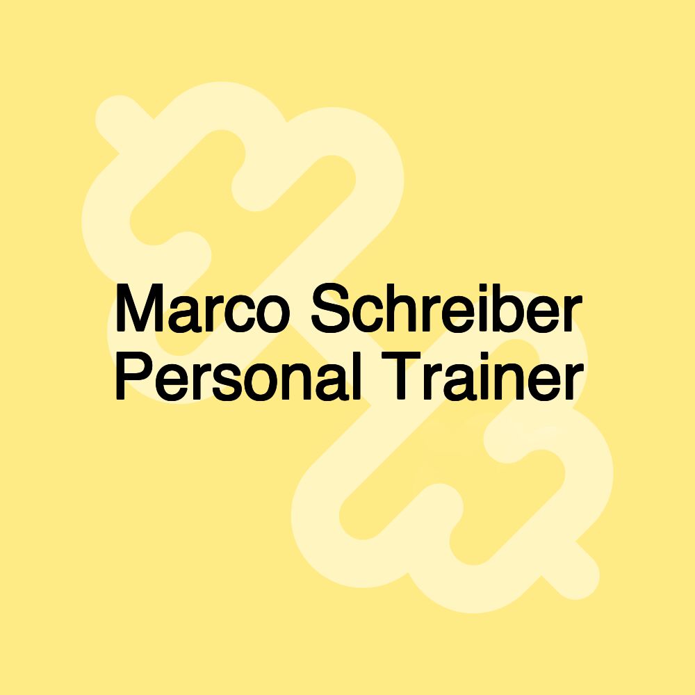 Marco Schreiber Personal Trainer