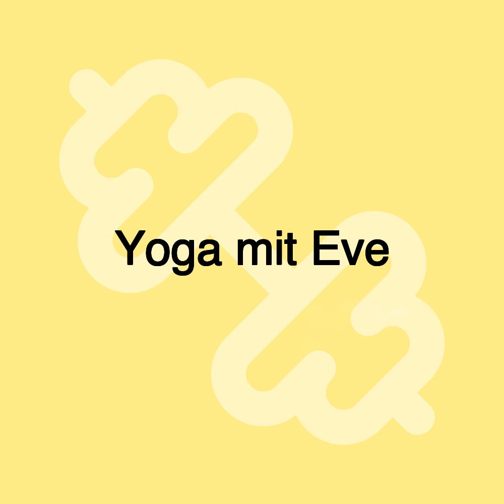 Yoga mit Eve