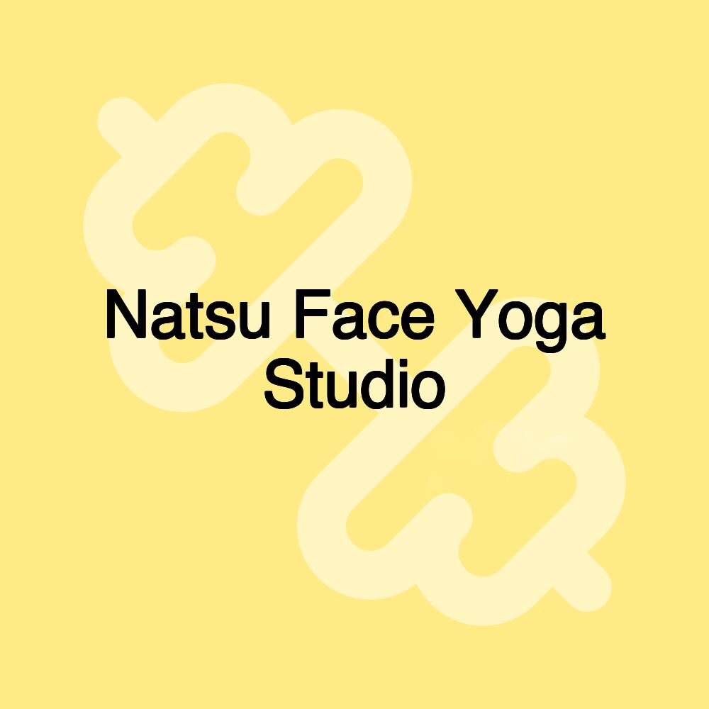 Natsu Face Yoga Studio