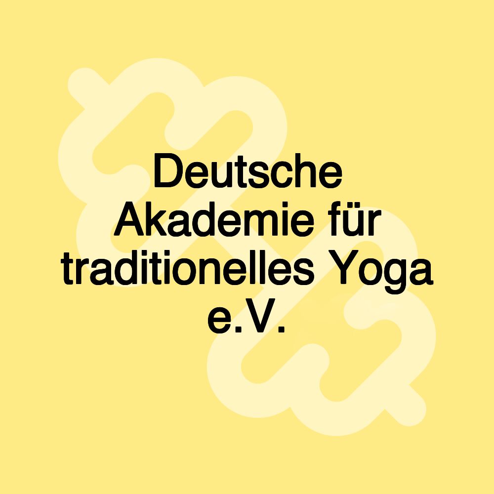 Deutsche Akademie für traditionelles Yoga e.V.