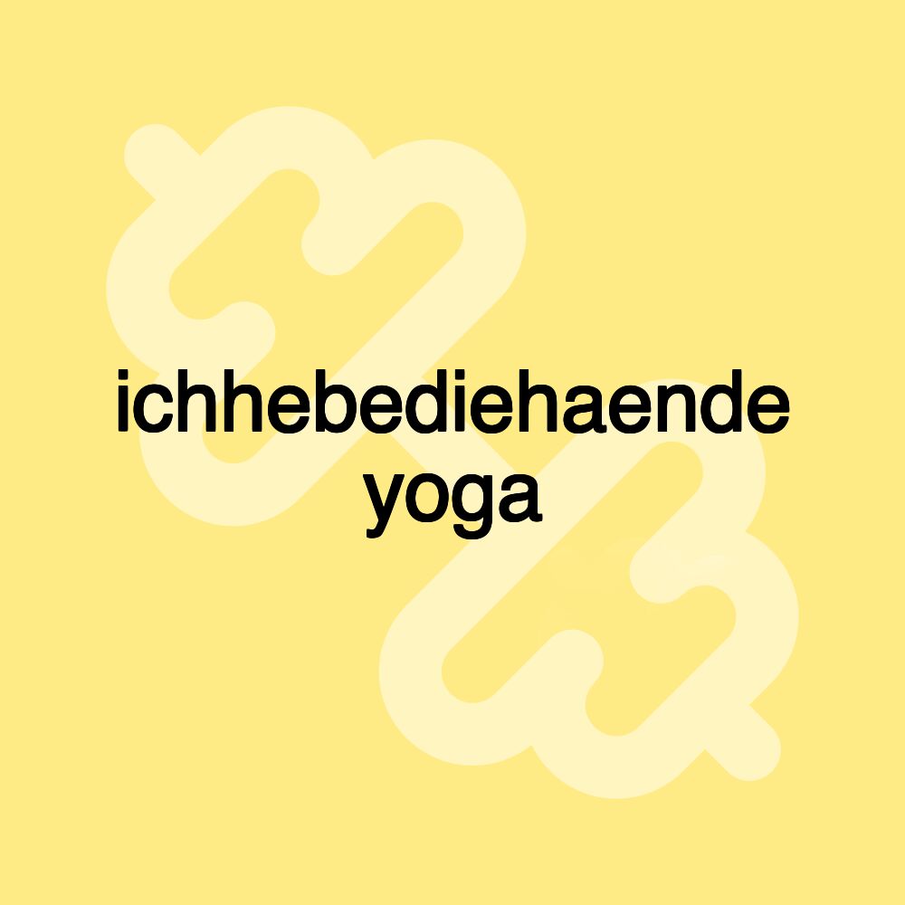 ichhebediehaende yoga