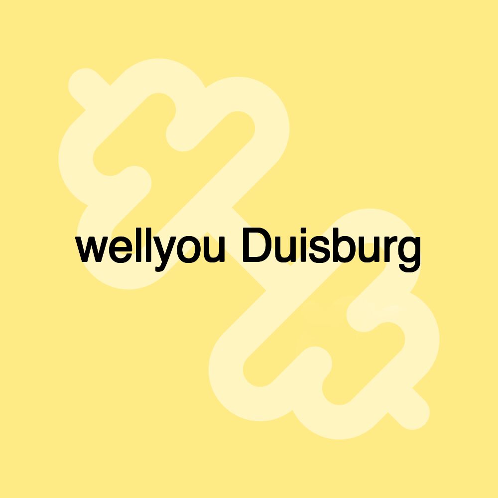 wellyou Duisburg