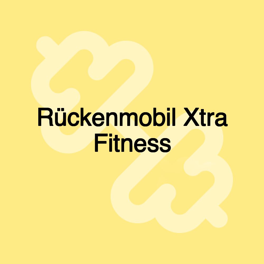 Rückenmobil Xtra Fitness