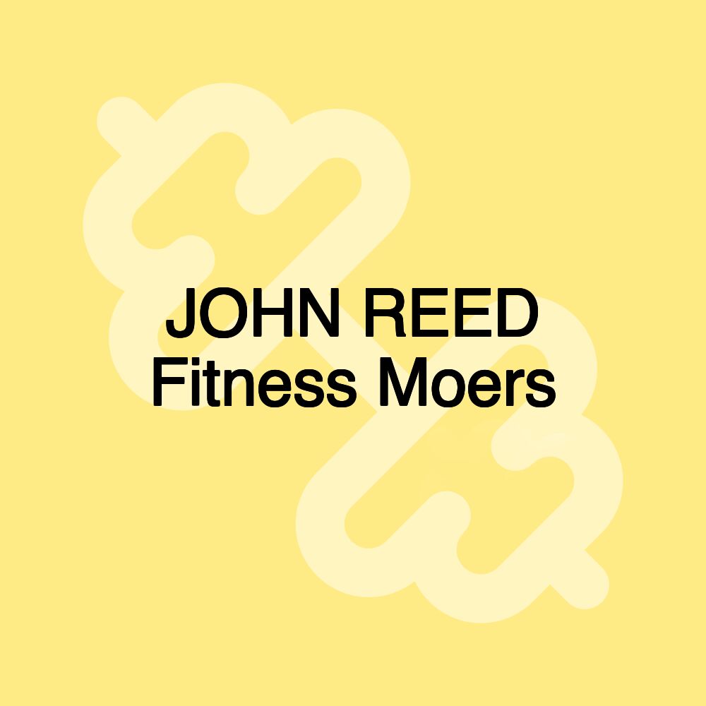 JOHN REED Fitness Moers