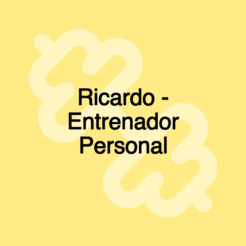 Ricardo - Entrenador Personal