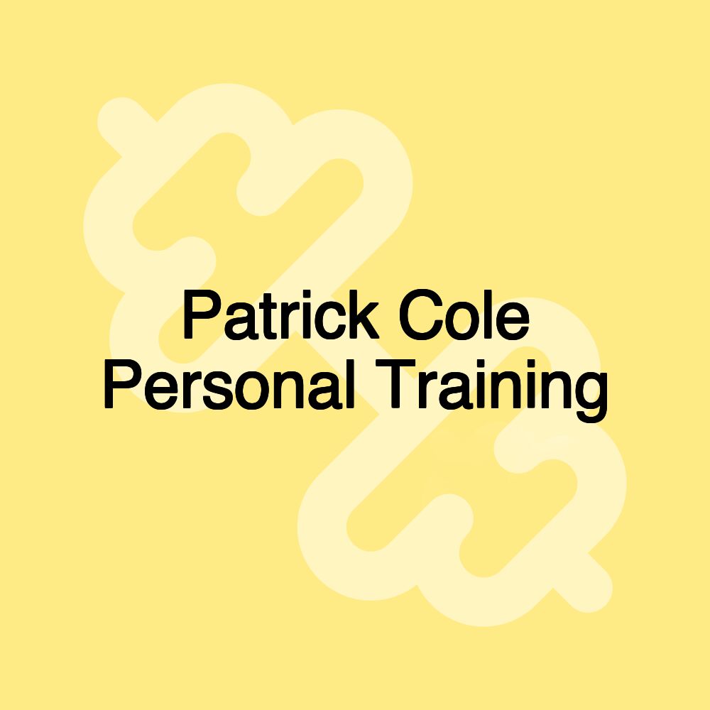 Patrick Cole Personal Training