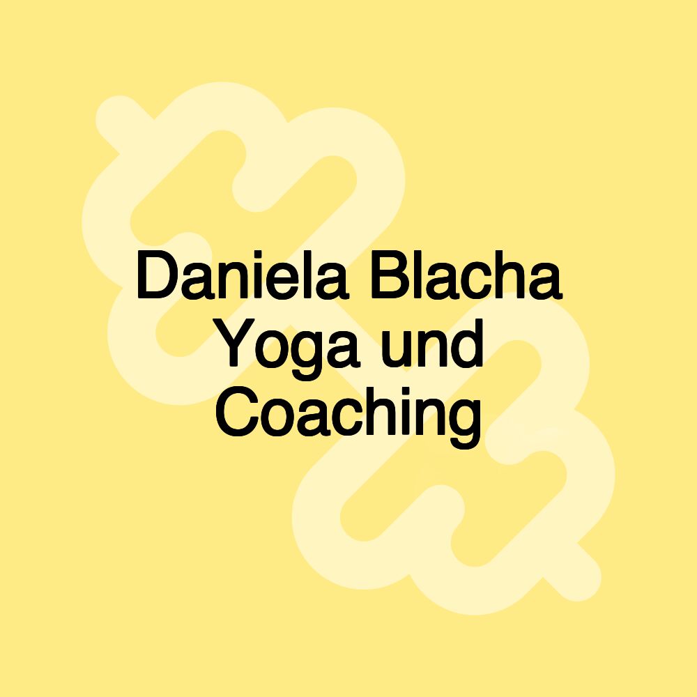 Daniela Blacha Yoga und Coaching