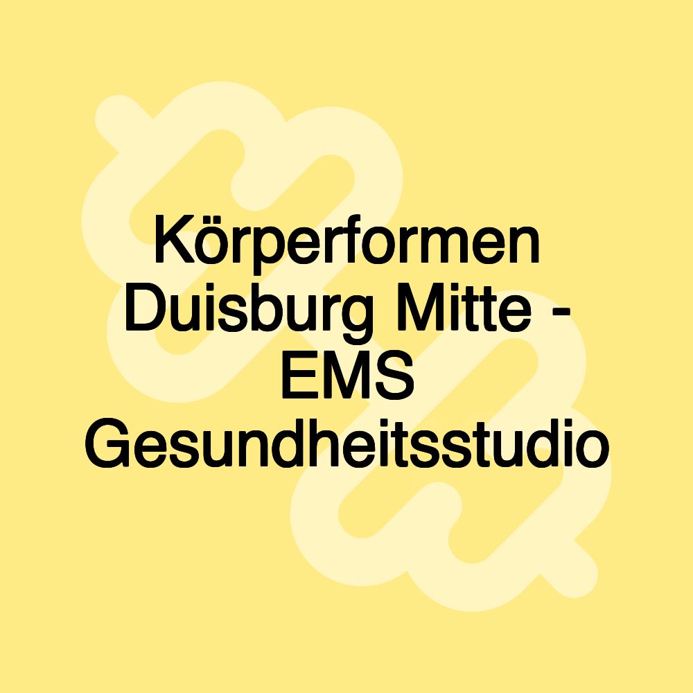 Körperformen Duisburg Mitte - EMS Gesundheitsstudio