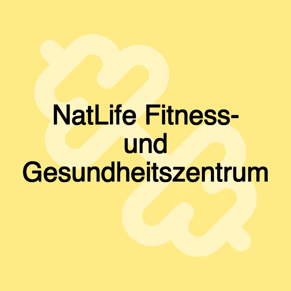 NatLife Fitness- und Gesundheitszentrum