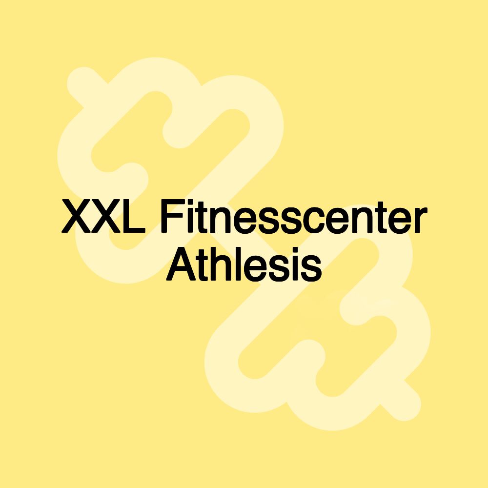 XXL Fitnesscenter Athlesis