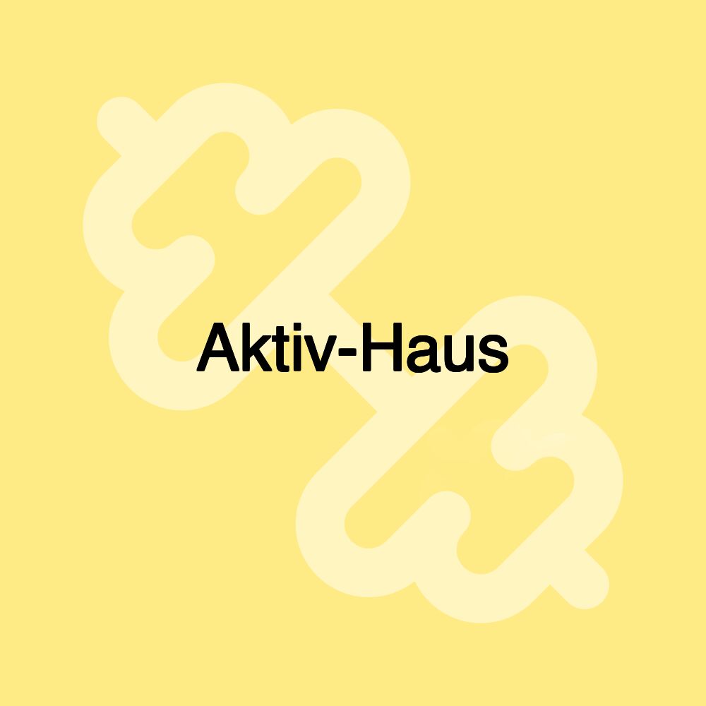 Aktiv-Haus